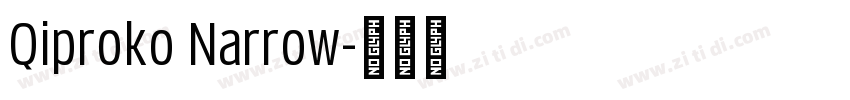 Qiproko Narrow字体转换